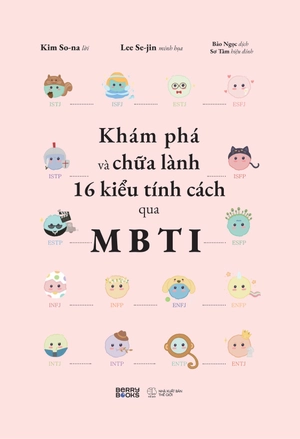 khám phá và chữa lành 16 kiểu tính cách qua mbti - Ảnh 7