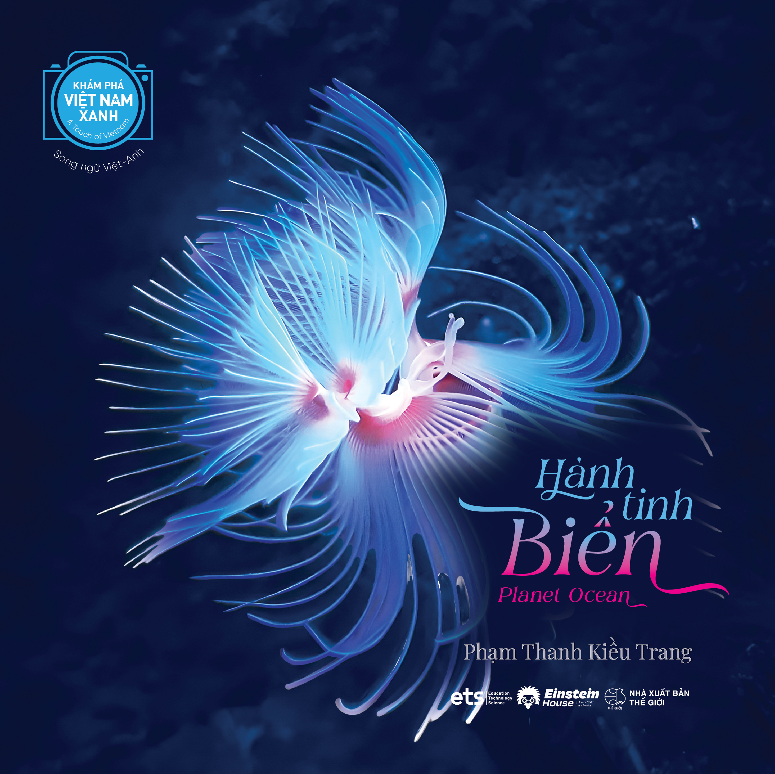 Khám Phá Việt Nam Xanh - A Touch Of Vietnam - Hành Tinh Biển - Planet Ocean - Song Ngữ Việt-Anh