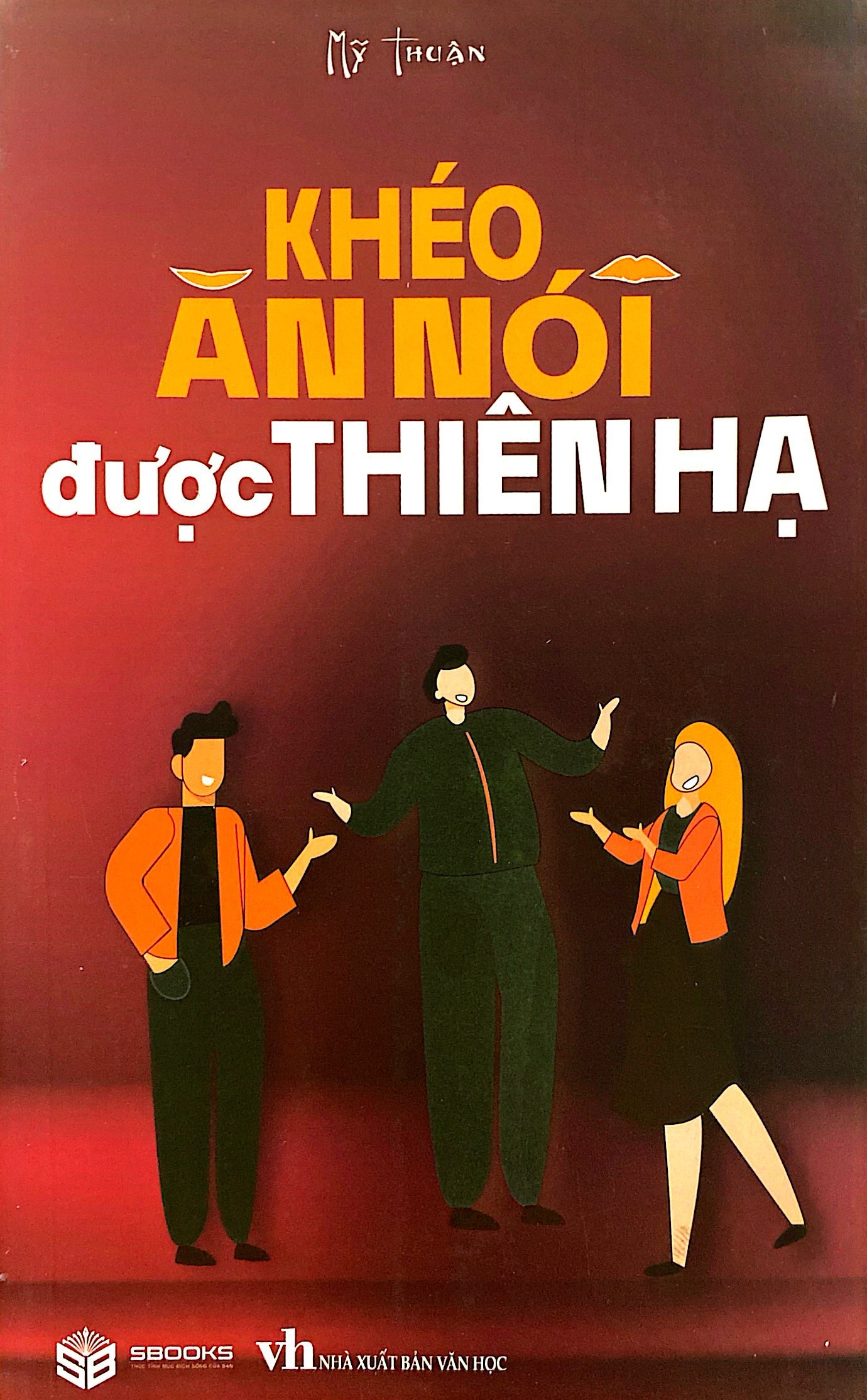 khéo ăn nói được thiên hạ - Ảnh 2