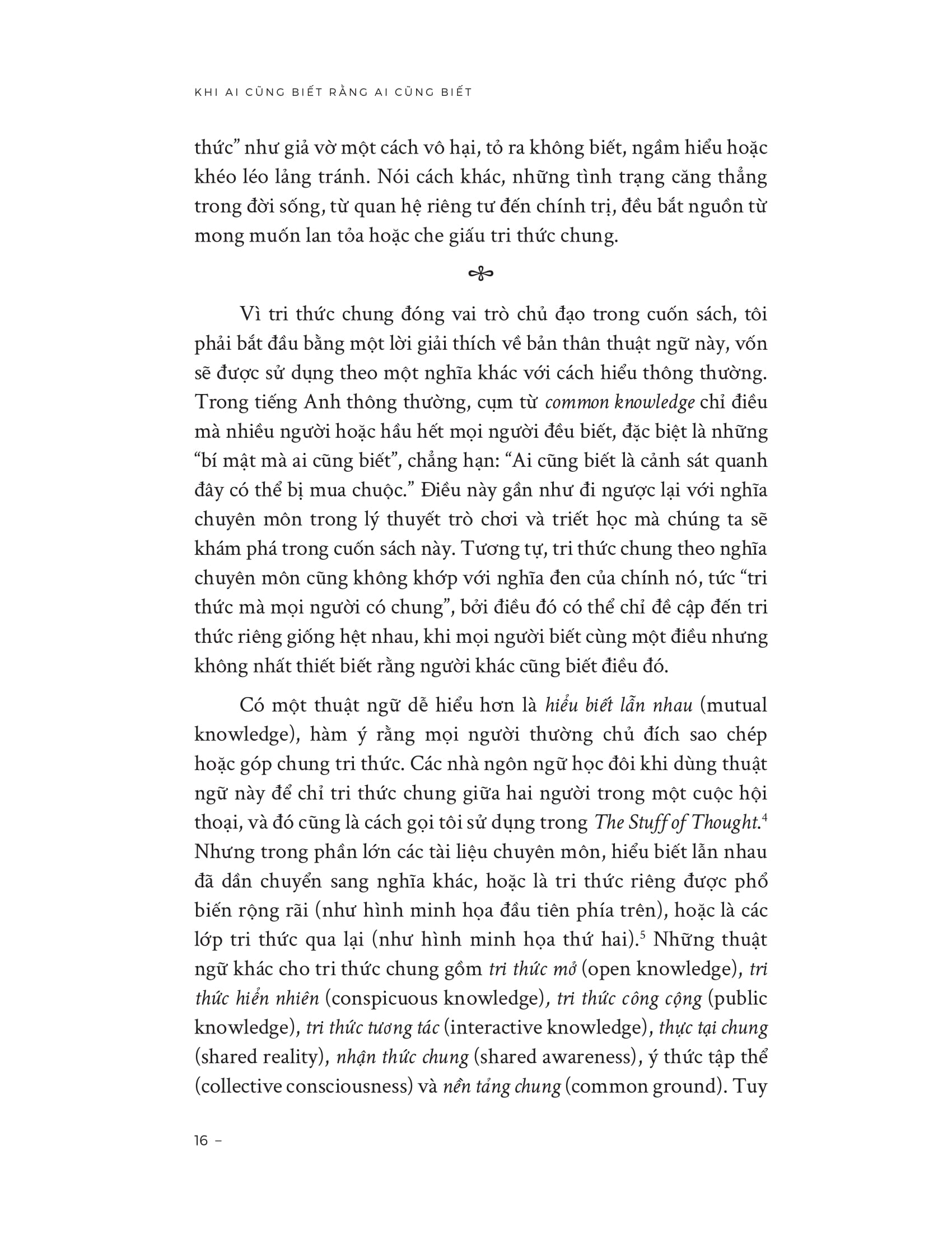 Khi Ai Cũng Biết Rằng Ai Cũng Biết - When Everyone Knows That Everyone Knows - Ảnh 14