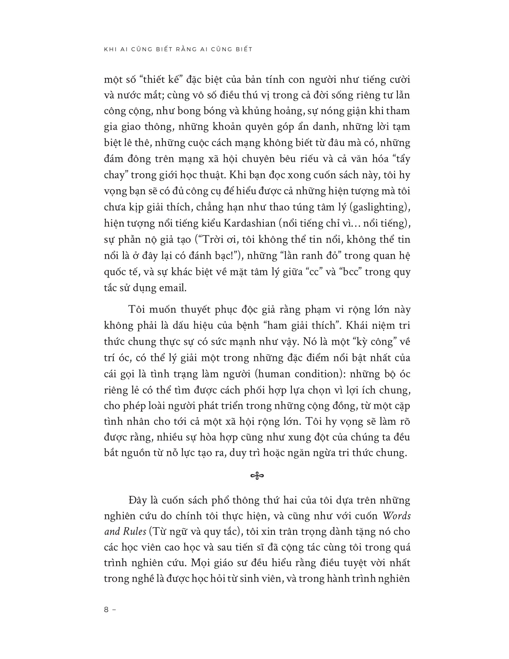 Khi Ai Cũng Biết Rằng Ai Cũng Biết - When Everyone Knows That Everyone Knows - Ảnh 6