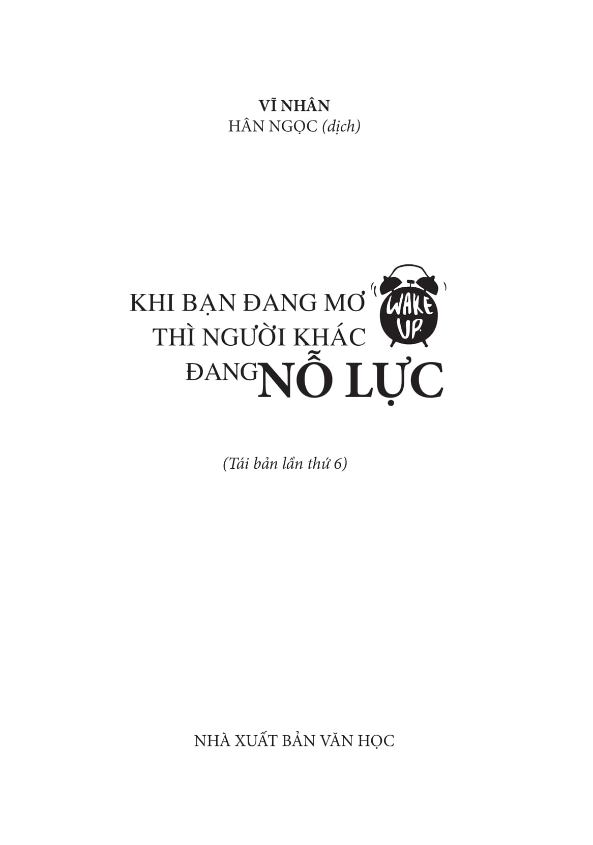 khi bạn đang mơ thì người khác đang nỗ lực (2022) - Ảnh 2