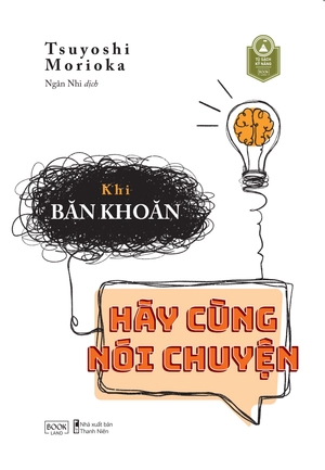khi băn khoăn hãy cùng nói chuyện - Ảnh 2