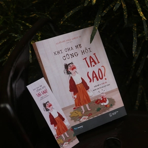 khi cha mẹ cũng hỏi tại sao? - Ảnh 6