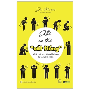 khi cơ thể "cất tiếng" - giải mã hơn 400 dấu hiệu từ tóc đến chân - Ảnh 2