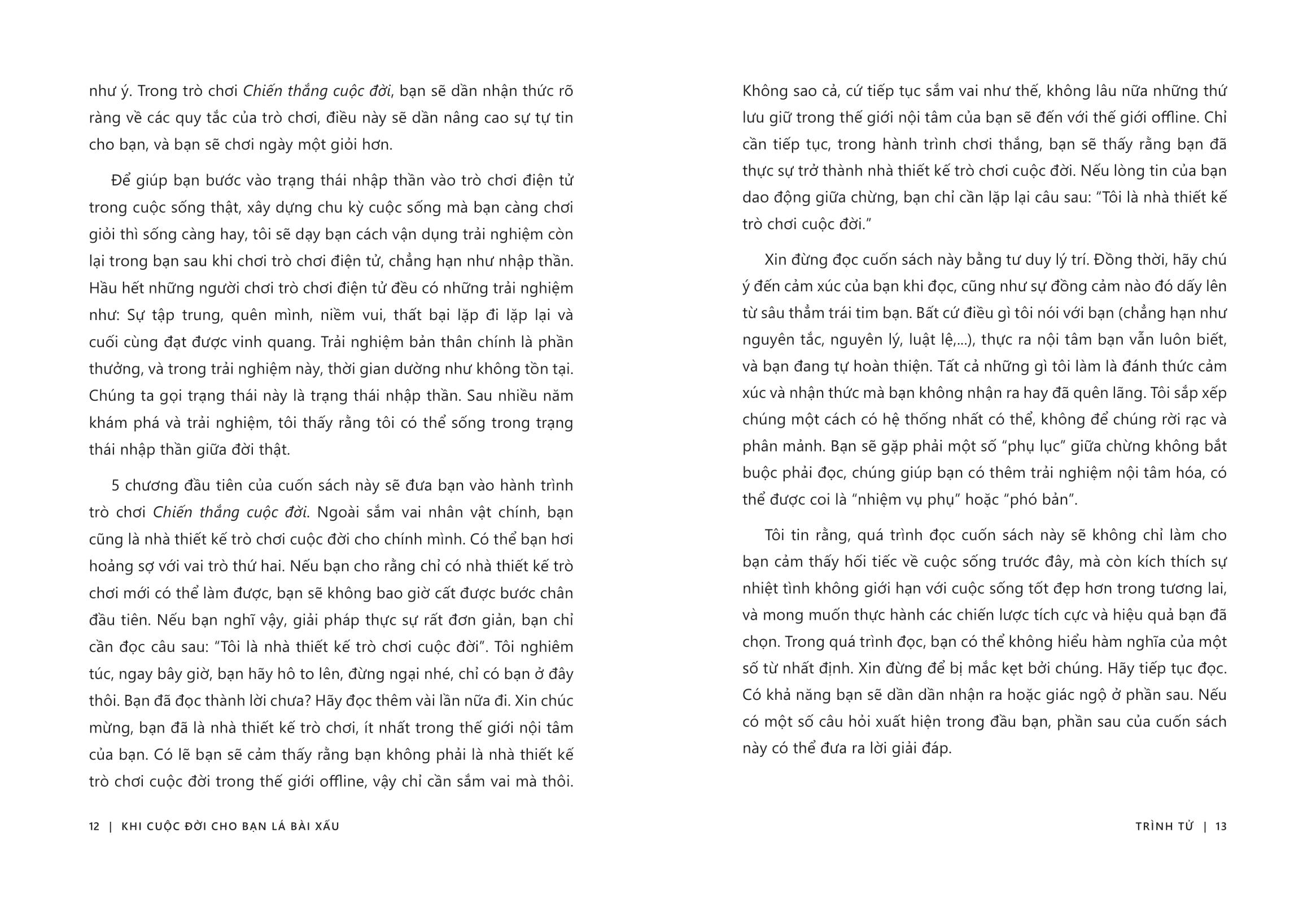 Khi Cuộc Đời Cho Bạn Lá Bài Xấu - Áp Dụng Tư Duy Trò Chơi Vào Cuộc Sống Để Trở Thành Người “Thắng Đời 1-0” - Ảnh 12