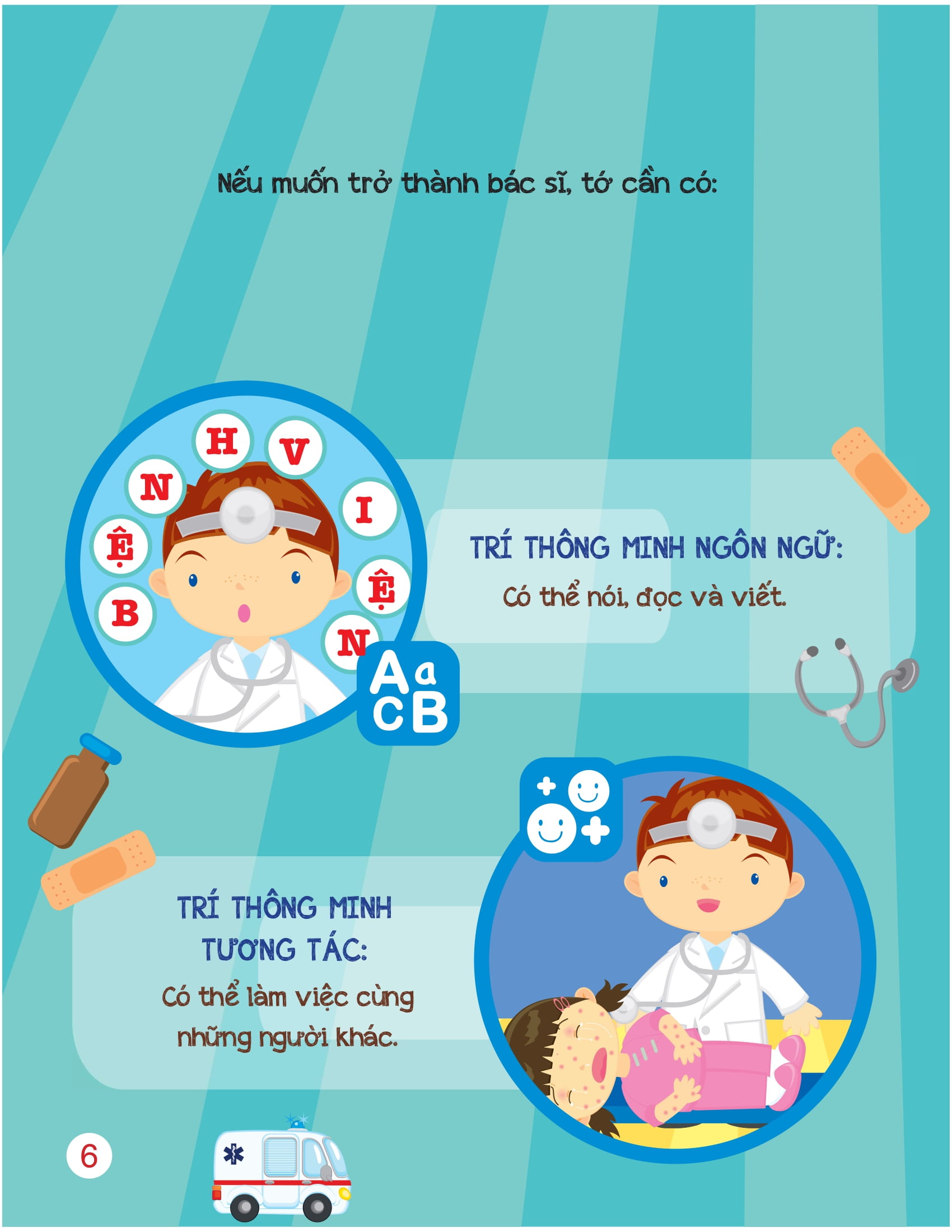 khi lớn lên, tớ muốn trở thành... - bác sĩ và y tá - Ảnh 7