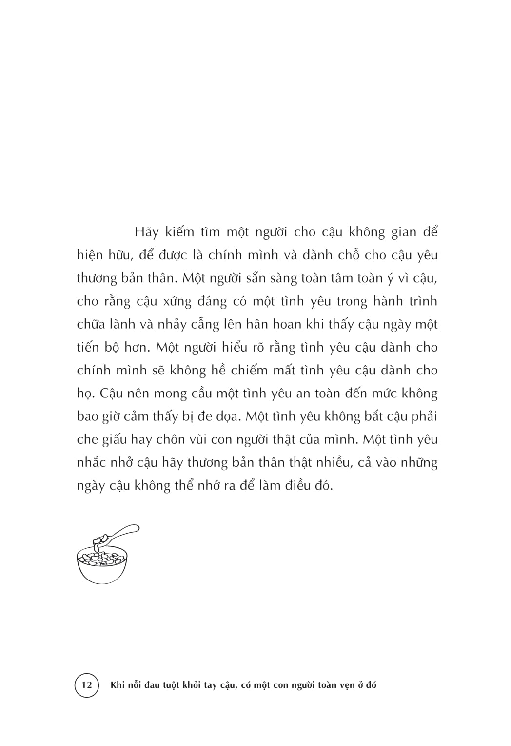 Khi Nỗi Đau Tuột Khỏi Tay Cậu Có Một Con Người Toàn Vẹn Ở Đó - Ảnh 12