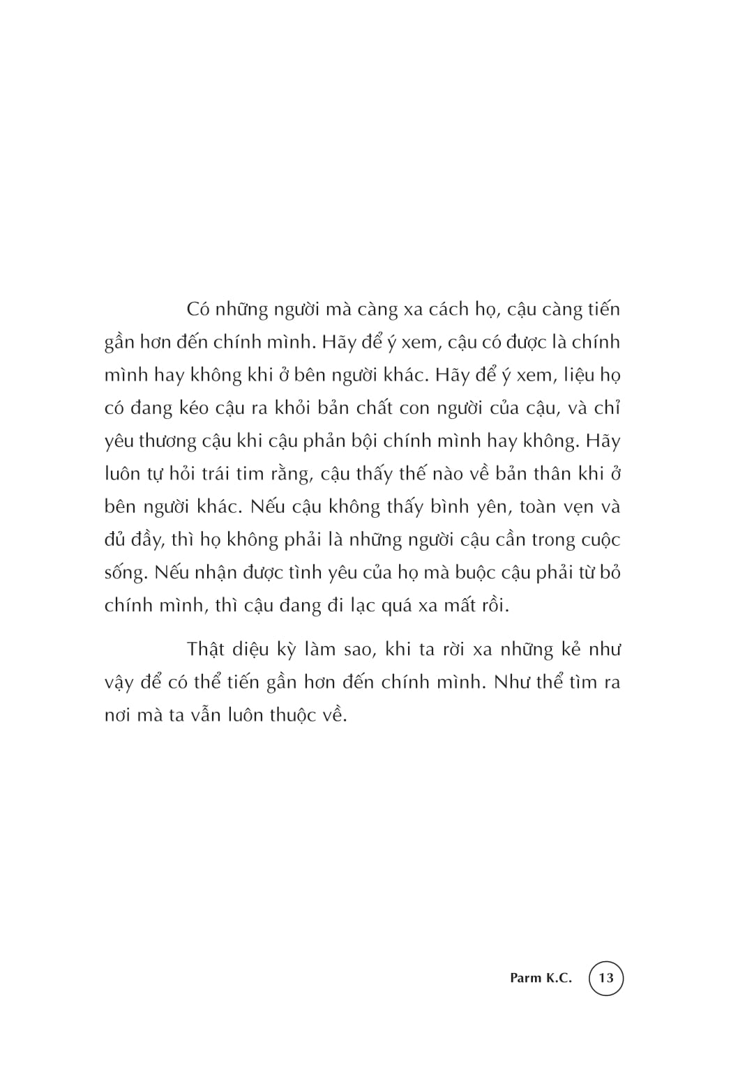 Khi Nỗi Đau Tuột Khỏi Tay Cậu Có Một Con Người Toàn Vẹn Ở Đó - Ảnh 13