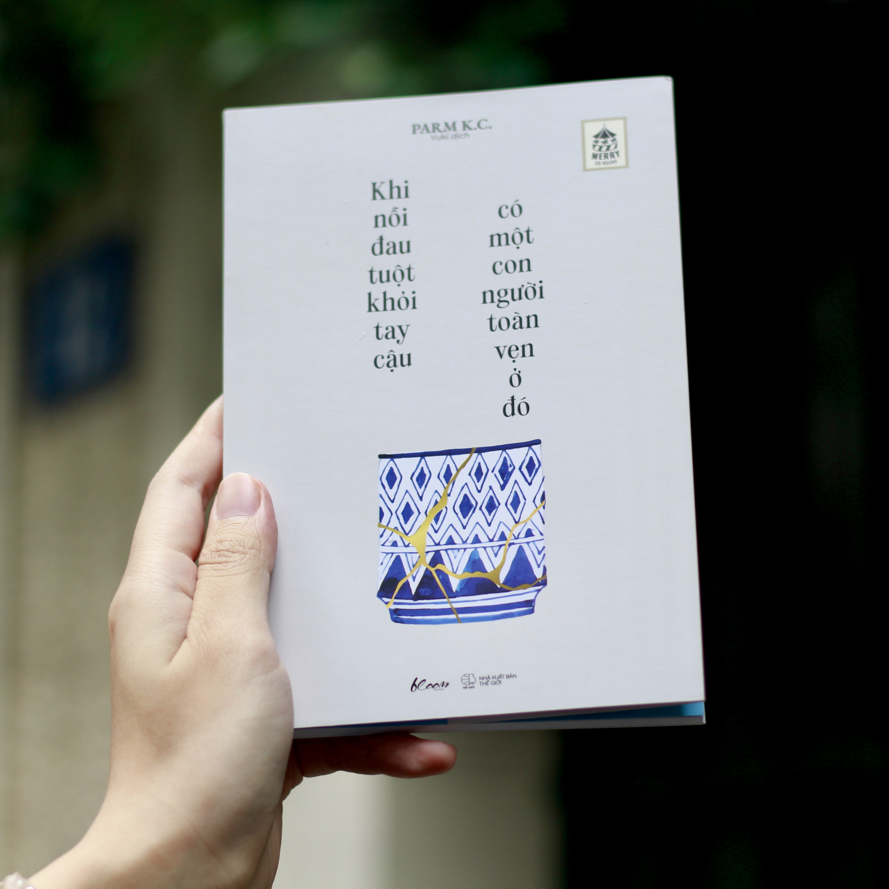 Khi Nỗi Đau Tuột Khỏi Tay Cậu Có Một Con Người Toàn Vẹn Ở Đó - Ảnh 4