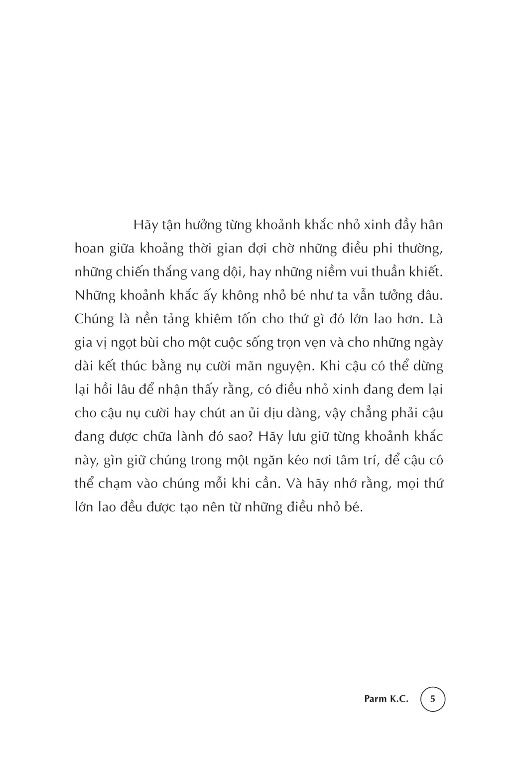 Khi Nỗi Đau Tuột Khỏi Tay Cậu Có Một Con Người Toàn Vẹn Ở Đó - Ảnh 5