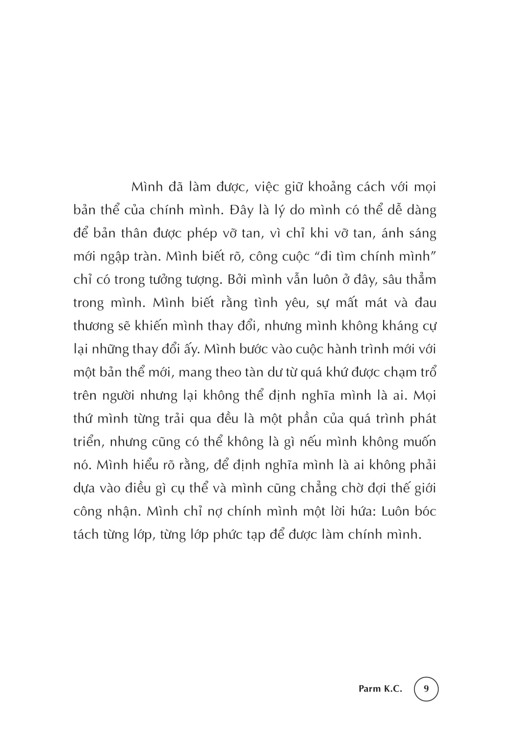 Khi Nỗi Đau Tuột Khỏi Tay Cậu Có Một Con Người Toàn Vẹn Ở Đó - Ảnh 9