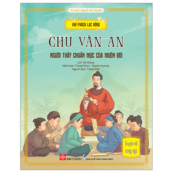 Khí Phách Lạc Hồng - Các Bậc Hiền Tài Lỗi Lạc - Truyện Kể Song Ngữ - Bìa Cứng - Ảnh 2
