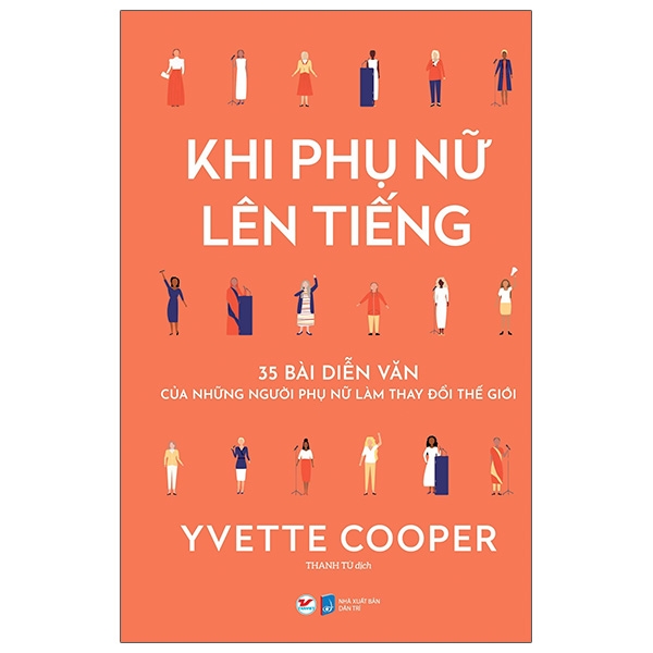 khi phụ nữ lên tiếng - 35 bài diễn văn của những người phụ nữ làm thay đổi thế giới