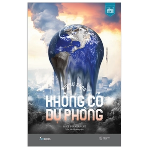 khi sự sống không có dự phòng - tặng kèm bookmark