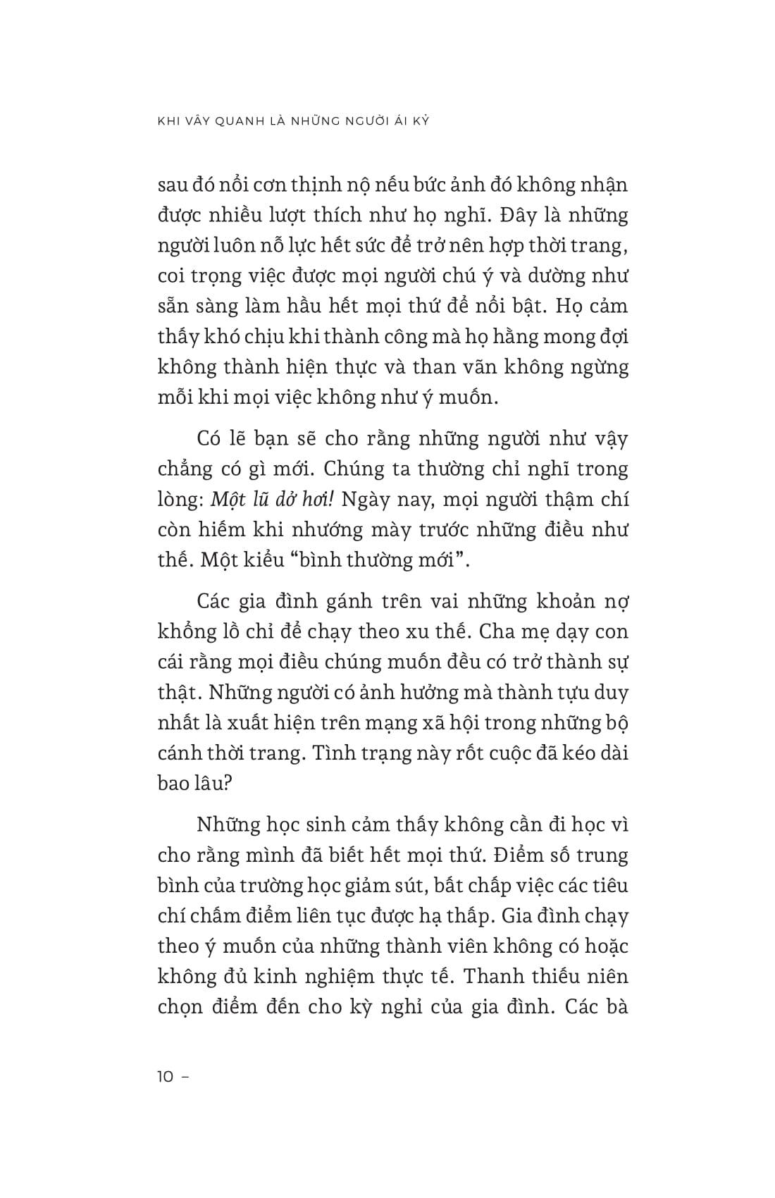 khi vây quanh là những người ái kỷ - Ảnh 12