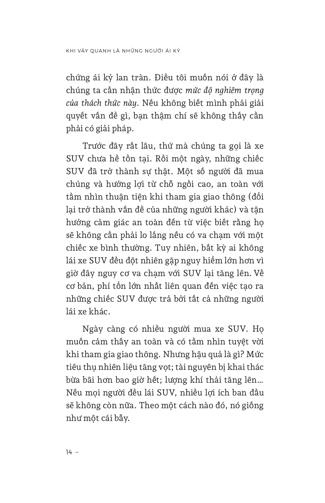 khi vây quanh là những người ái kỷ - Ảnh 16