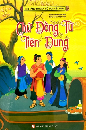 kho tàng truyện cổ tích việt nam - chử đồng tử - tiên dung - Ảnh 3