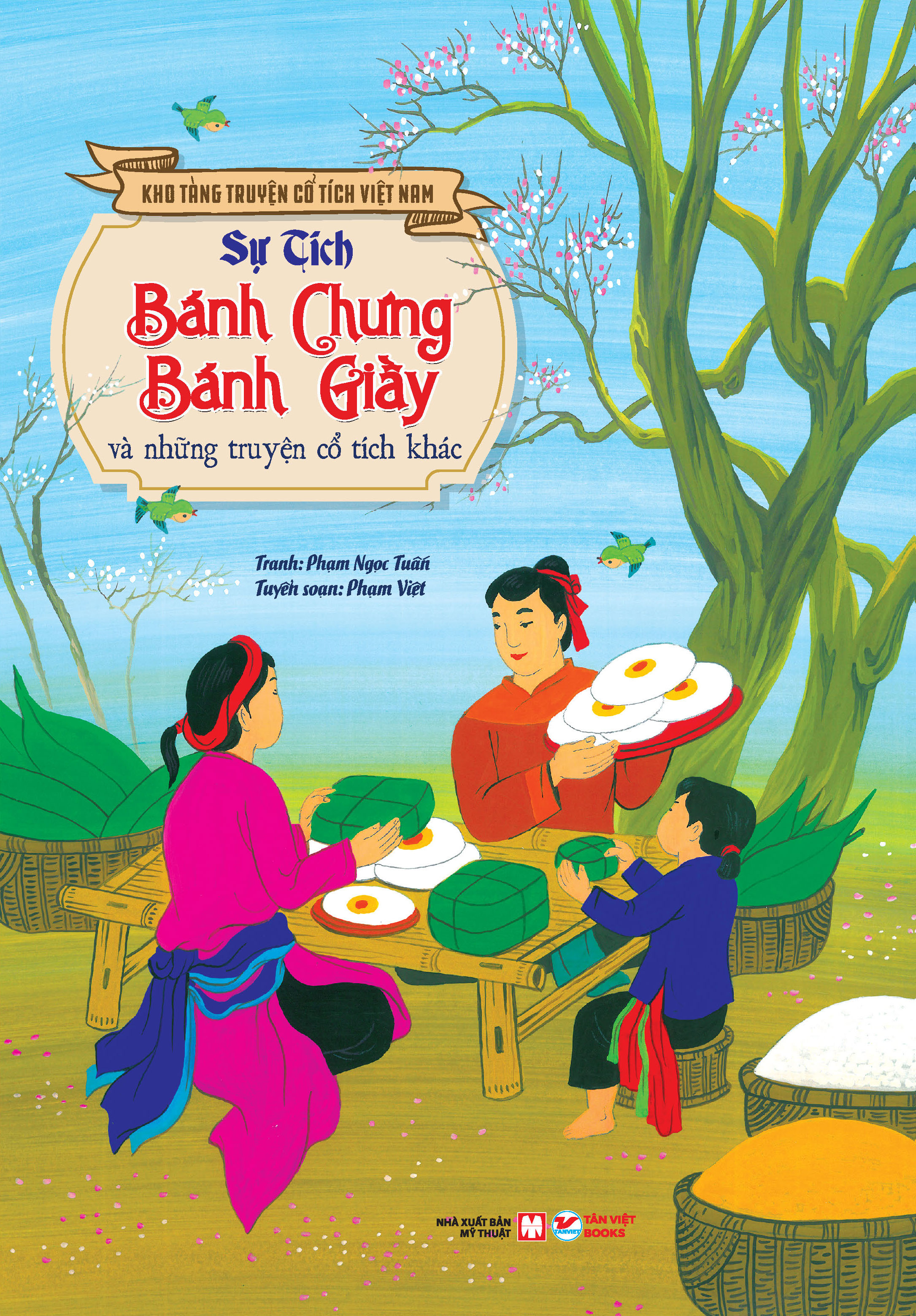 kho tàng truyện cổ tích việt nam - sự tích bánh chưng bánh giầy và những truyện cổ tích khác - bìa cứng - tặng kèm bộ 5 bao lì xì - Ảnh 2