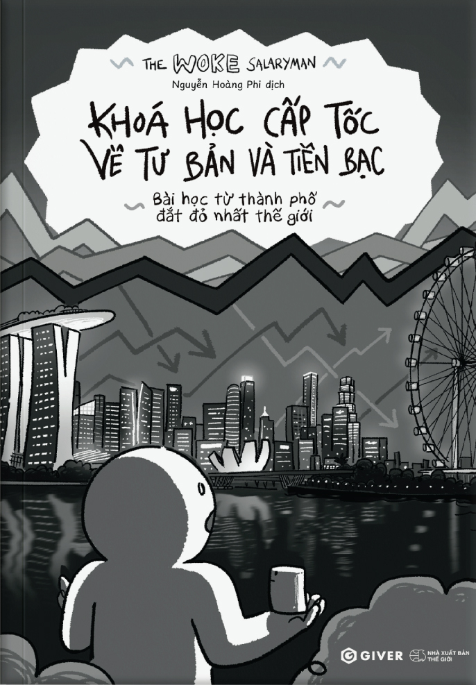 Khoá Học Cấp Tốc Về Tư Bản Và Tiền Bạc - Bài Học Từ Thành Phố Đắt Đỏ Nhất Thế Giới - Ảnh 2