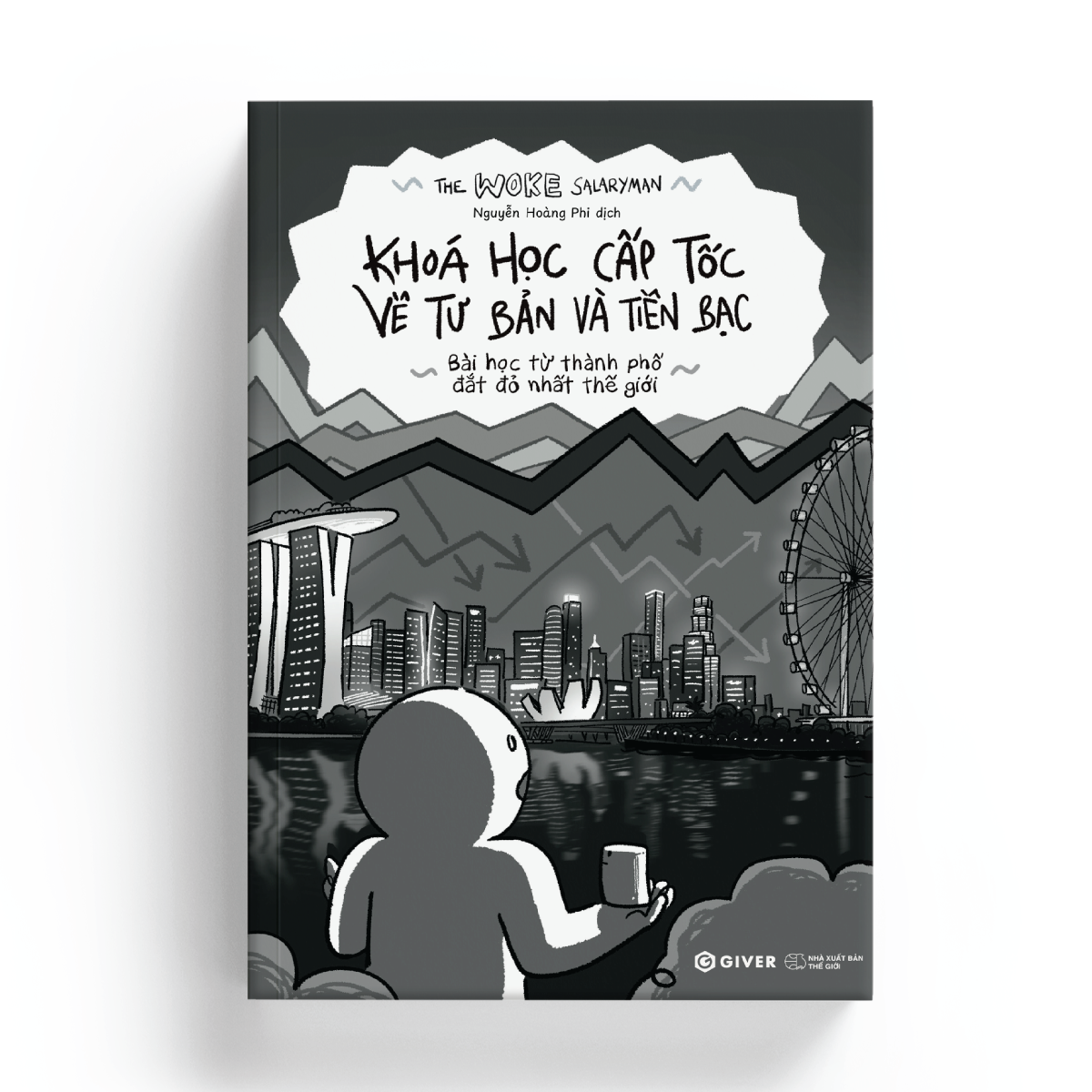 Khoá Học Cấp Tốc Về Tư Bản Và Tiền Bạc - Bài Học Từ Thành Phố Đắt Đỏ Nhất Thế Giới - Ảnh 3