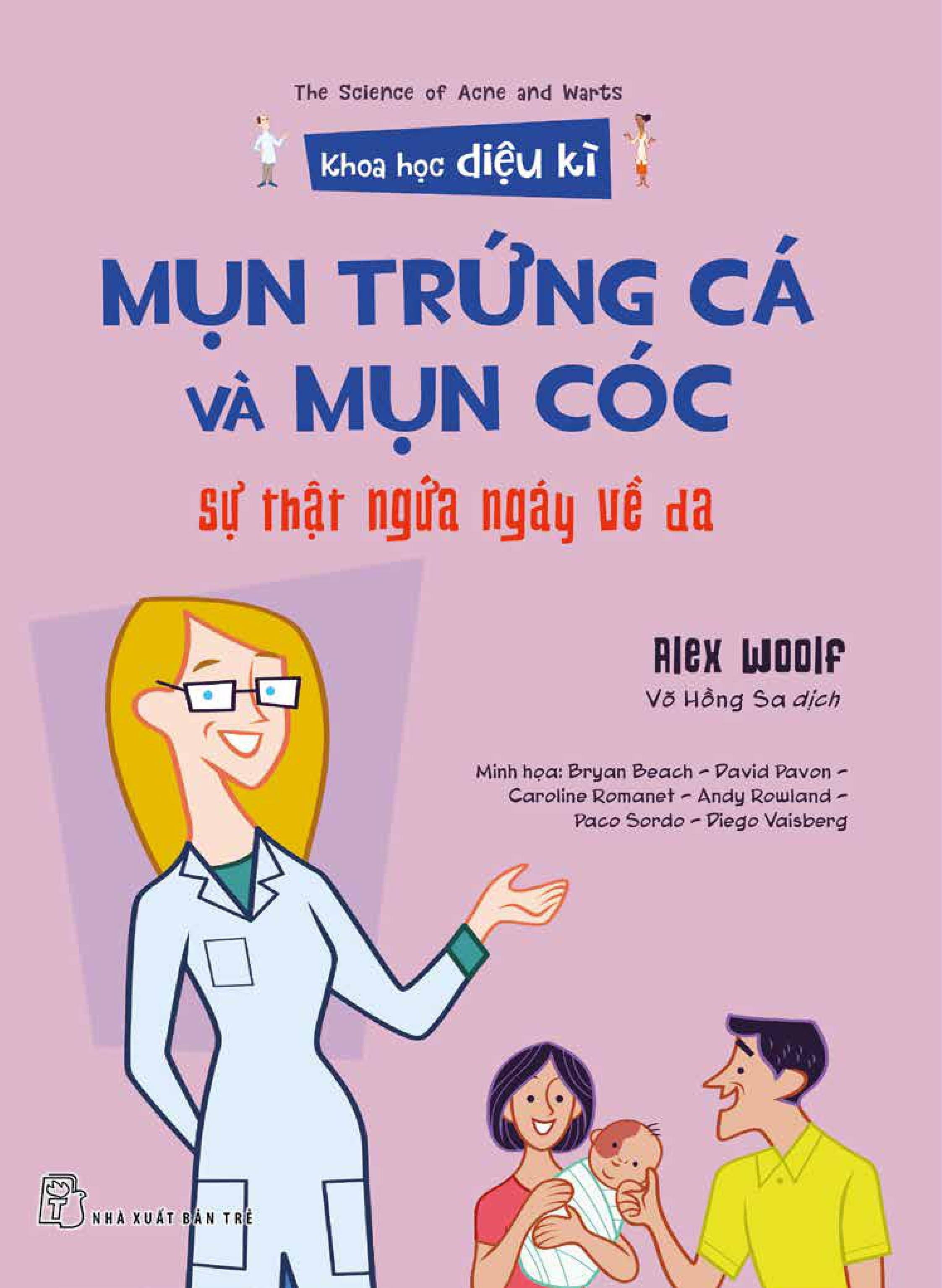 khoa học diệu kì: mụn trứng cá và mụn cóc - sự thật ngứa ngáy về da - Ảnh 2
