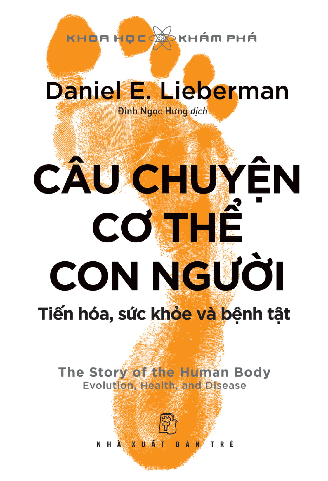 khoa học khám phá - câu chuyện cơ thể con người: tiến hóa, sức khỏe và bệnh tật - Ảnh 2