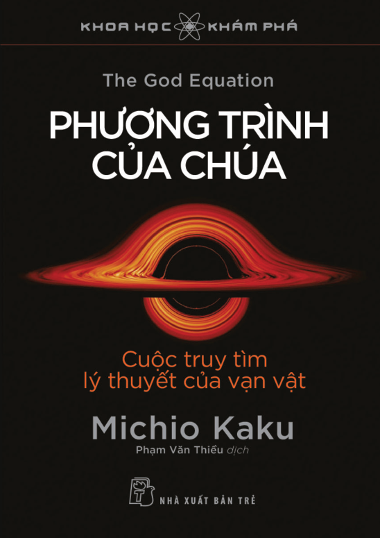khoa học khám phá - phương trình của chúa - cuộc truy tìm lý thuyết của vạn vật - Ảnh 2