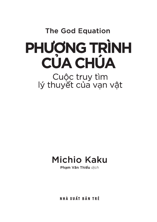 khoa học khám phá - phương trình của chúa - cuộc truy tìm lý thuyết của vạn vật - Ảnh 3
