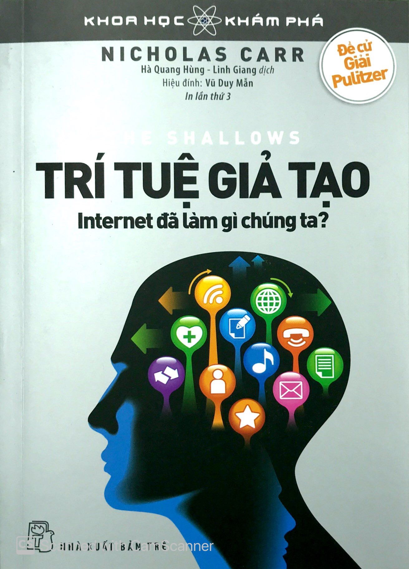 khoa học khám phá - trí tuệ giả tạo - internet đã làm gì chúng ta (tái bản 2019) - Ảnh 2