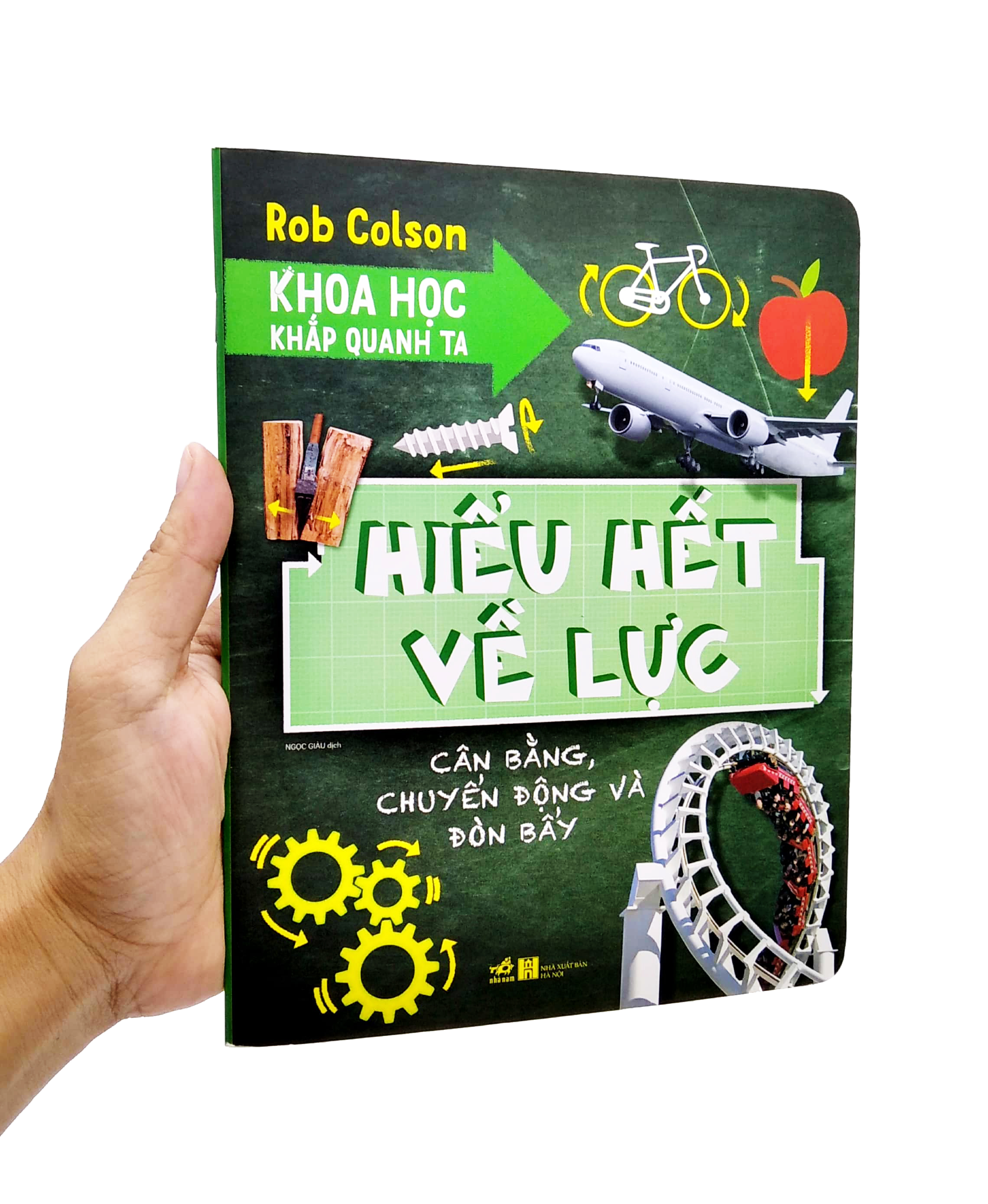 khoa học khắp quanh ta - hiểu hết về lực - Ảnh 7