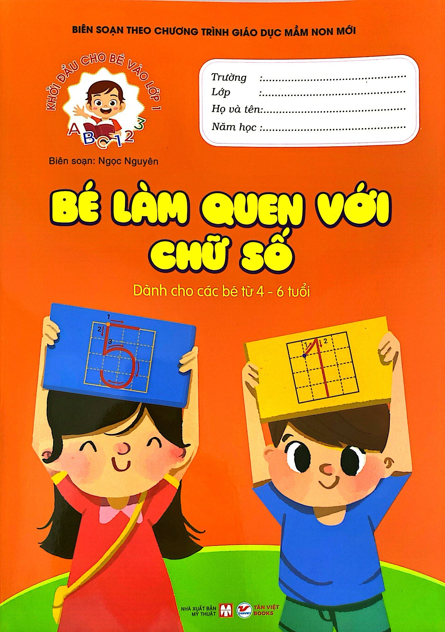 khởi đầu cho bé vào lớp 1 - bé làm quen với chữ số - Ảnh 2