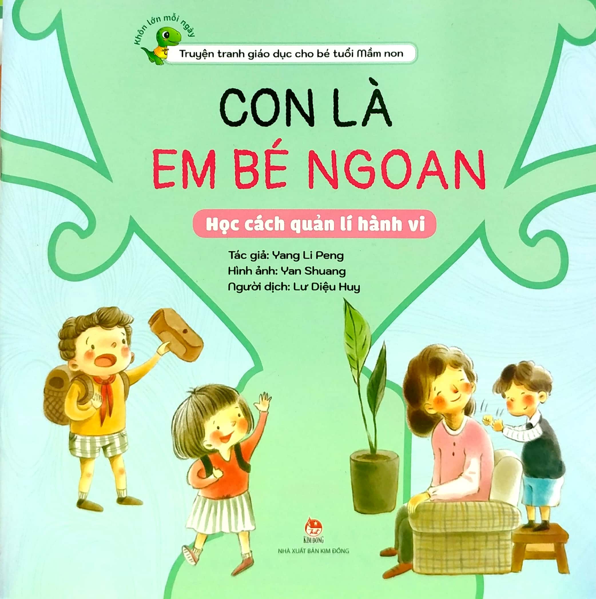 khôn lớn mỗi ngày - con là em bé ngoan - học cách quản lí hành vi - Ảnh 2