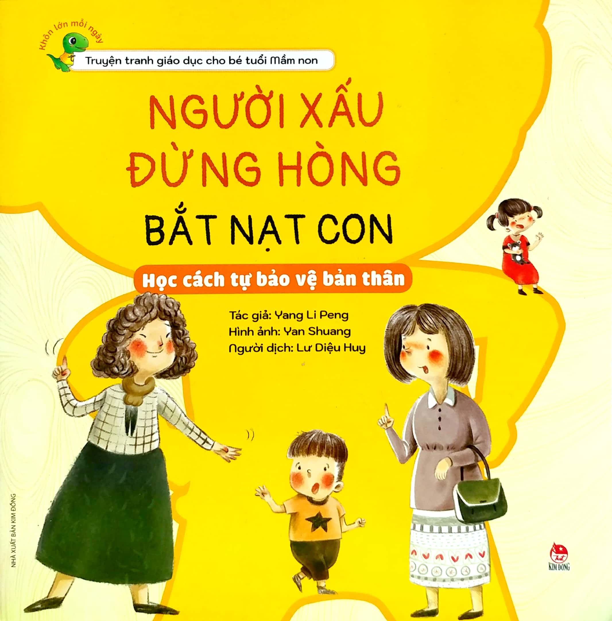 khôn lớn mỗi ngày - người xấu đừng hòng bắt nạt con - học cách tự bảo vệ bản thân - Ảnh 2