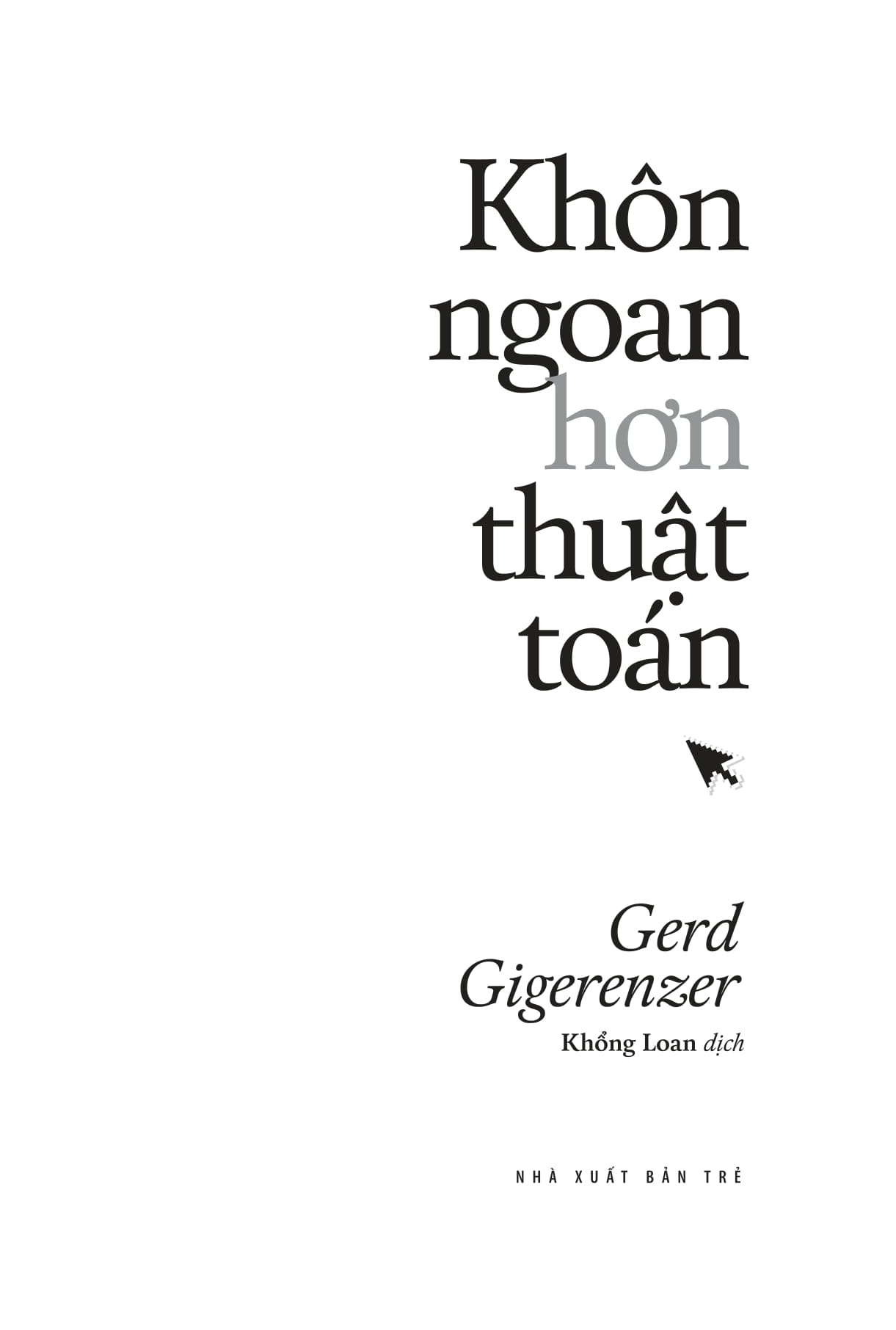 khôn ngoan hơn thuật toán - Ảnh 3