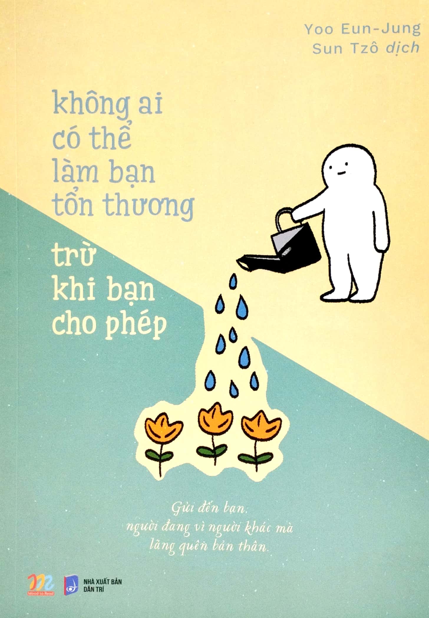 không ai có thể làm bạn tổn thương trừ khi bạn cho phép (tái bản 2023) - Ảnh 2