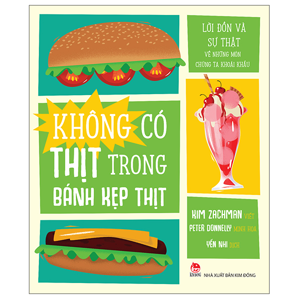 Không Có Thịt Trong Bánh Kẹp Thịt - Lời Đồn Và Sự Thật Về Những Món Chúng Ta Khoái Khẩu