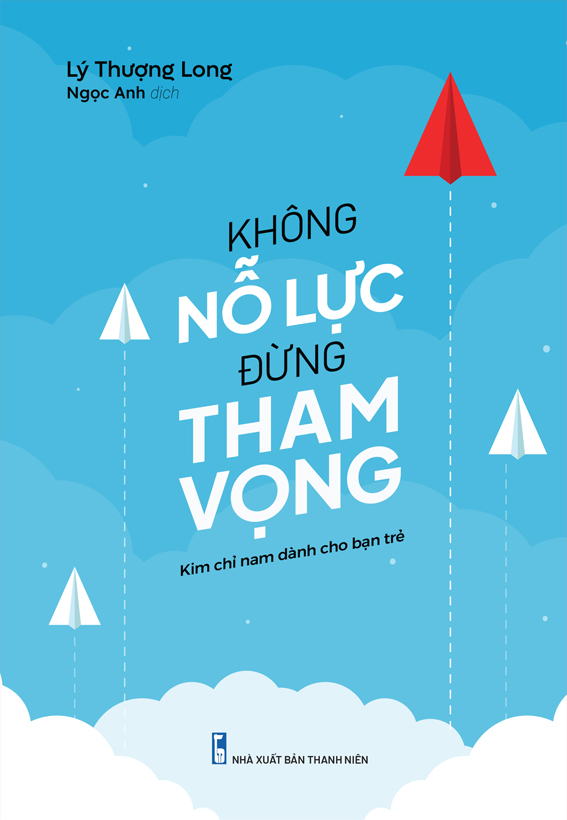 không nỗ lực đừng tham vọng (tái bản 2023) - Ảnh 2