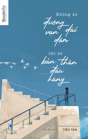 không sợ đường dài vặn dặm, chỉ sợ bản thân đầu hàng - Ảnh 2