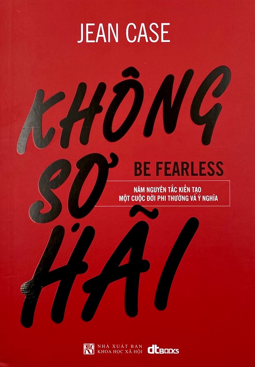 không sợ hãi - năm nguyên tắc kiến tạo một cuộc đời phi thường và ý nghĩa - Ảnh 2