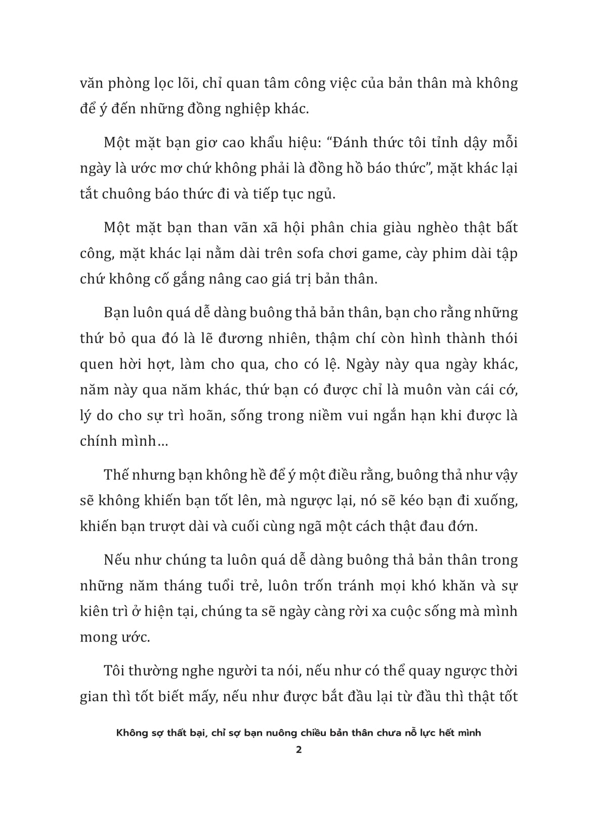 không sợ thất bại chỉ sợ bạn nuông chiều bản thân chưa nỗ lực hết mình - Ảnh 5