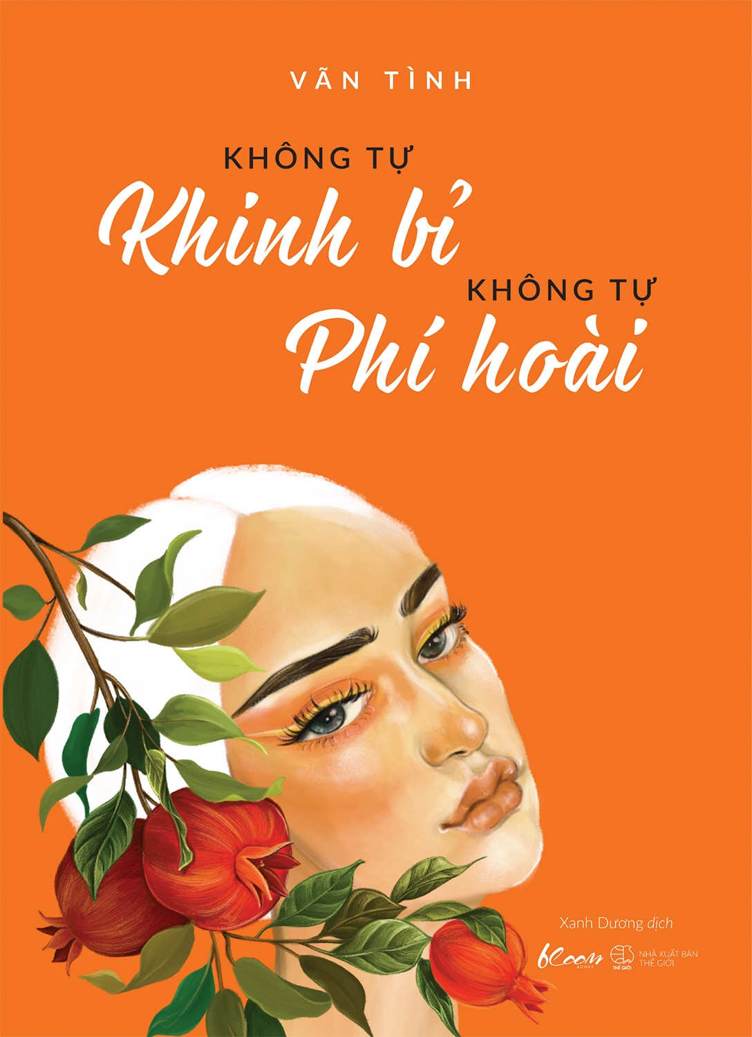 không tự khinh bỉ - không tự phí hoài (tái bản 2021) - Ảnh 2