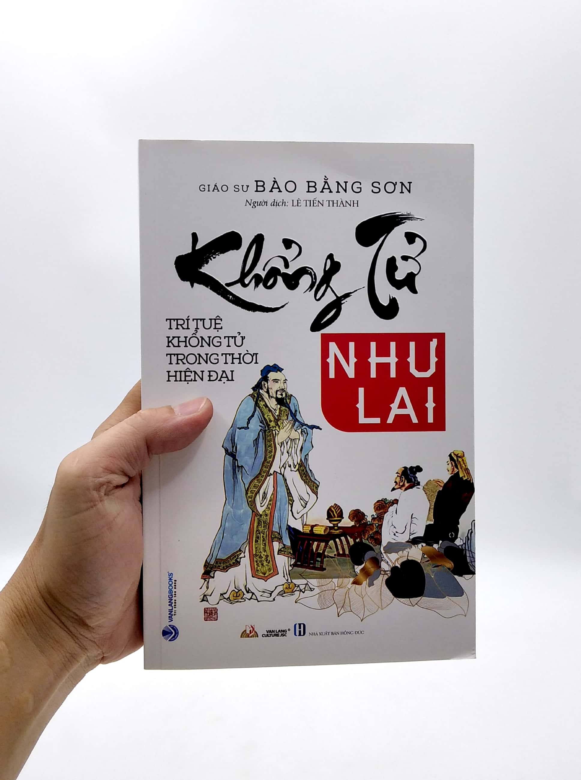 khổng tử như lai - trí tuệ khổng tử trong thời hiện đại - Ảnh 7