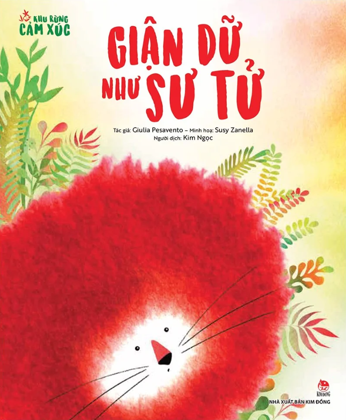 khu rừng cảm xúc - giận dữ như sư tử - Ảnh 2