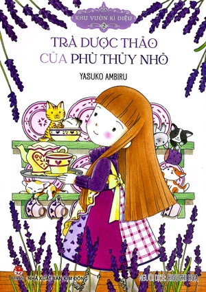 khu vườn kì diệu - tập 2 - trà dược thảo của phù thủy nhỏ (tái bản 2024) - Ảnh 3