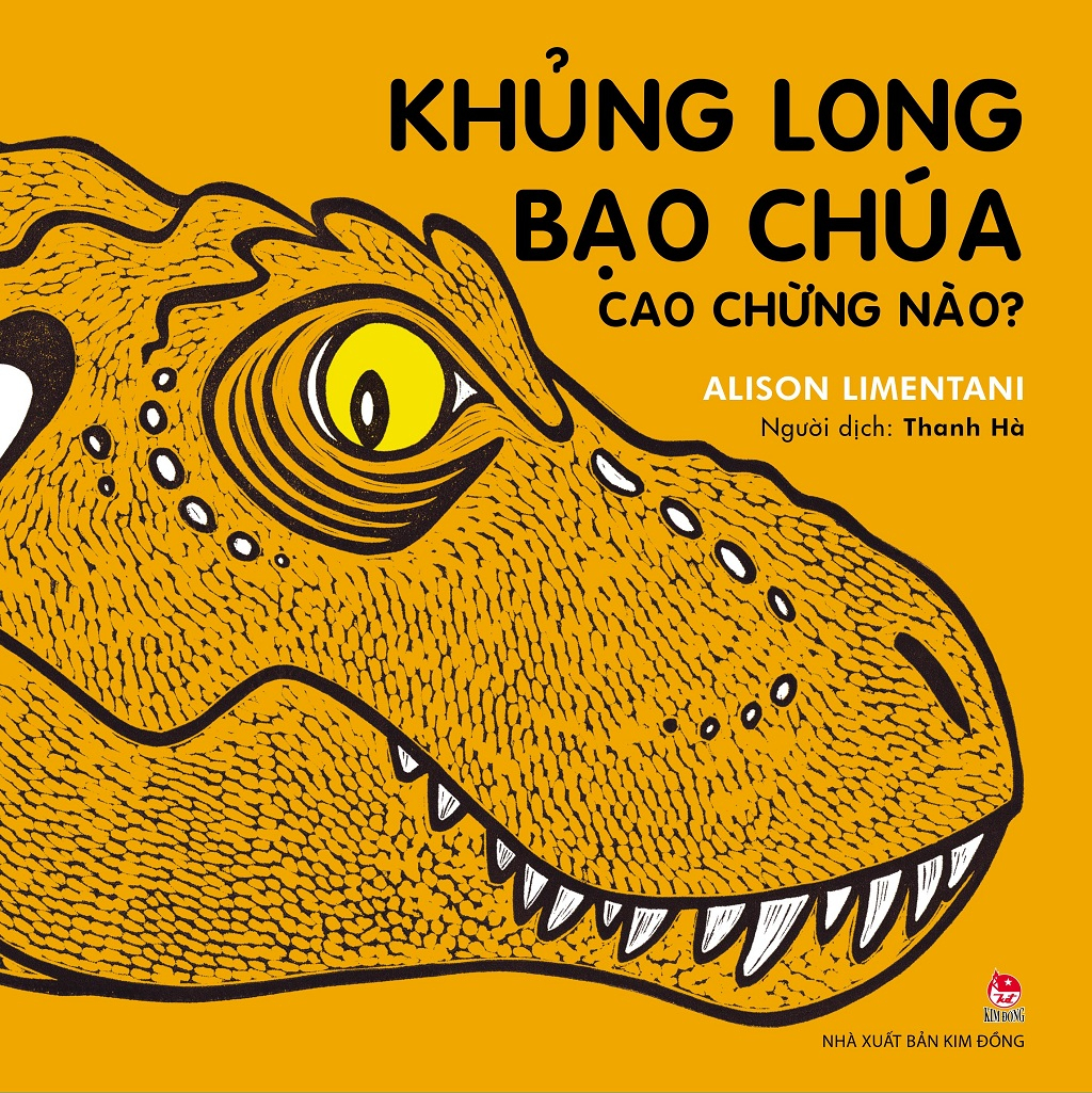 khủng long bạo chúa cao chừng nào? (tái bản 2023) - Ảnh 2