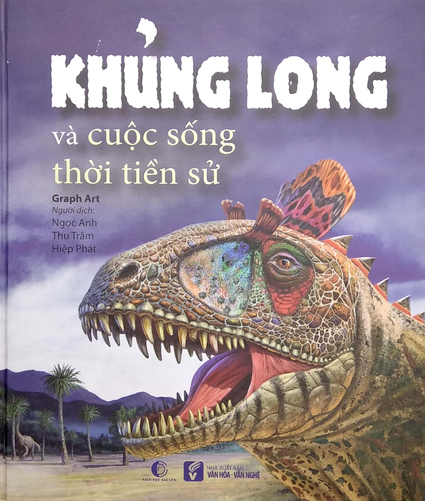 khủng long và cuộc sống thời tiền sử (bìa cứng) - Ảnh 2
