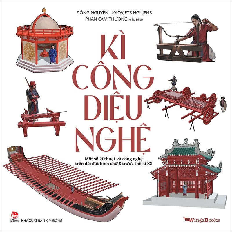Kì Công Diệu Nghệ - Một Số Kĩ Thuật Và Công Nghệ Trên Dải Đất Hình Chữ S Trước Thế Kỉ XX - Ảnh 7