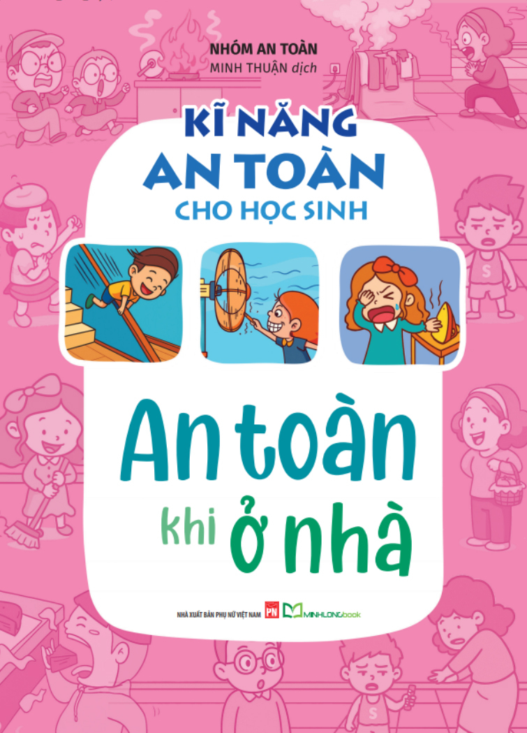 Kĩ Năng An Toàn Cho Học Sinh - An Toàn Khi Ở Nhà (Tái Bản 2026) - Ảnh 2
