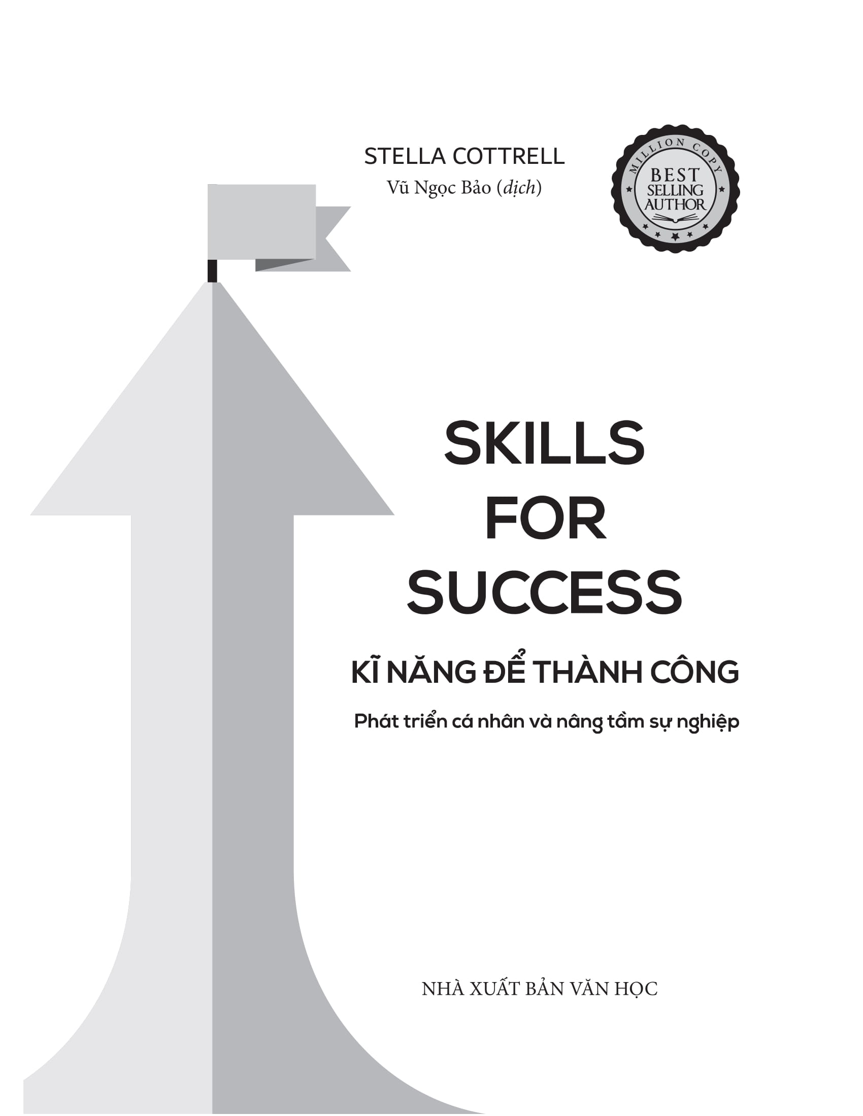 Kĩ Năng Để Thành Công - Phát Triển Cá Nhân Và Nâng Tầm Sự Nghiệp - Ảnh 2